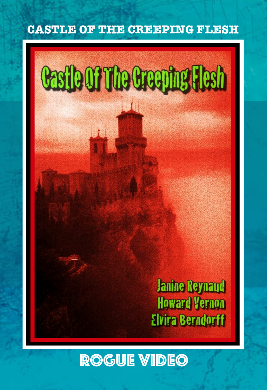 ROGUE VIDEO - rare horror DVDs - cult films & fiction "CASTLE OF THE CREEPING FLESH" (1968)
