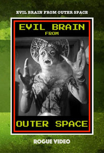 Evil Brain From Outer Space (1966) DVD - ROGUE VIDEO: cult films & fiction